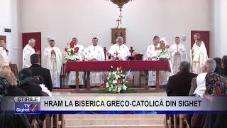 Stire 9 HRAM LA BISERICA GRECO CATOLICĂ DIN SIGHET