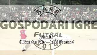 Gospodari Igre Bare 2014 Finale Orkestar Stig - Laki Promet