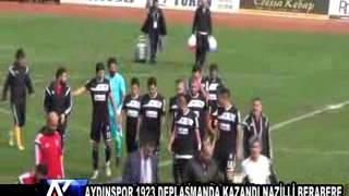 AYTV AYDIN-AYDINSPOR 1923 DEPLASMANDA KAZANDI