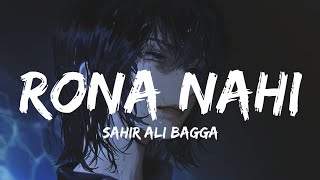 Rona Nahi [Lyrics] Sahir Ali Bagga