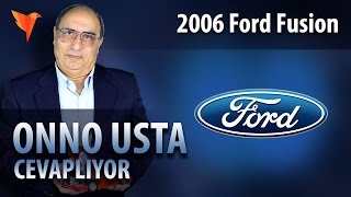 2006 Ford Fusion Almayı Düşünüyorum. Araç Hakkında Bilgi Verir misiniz?