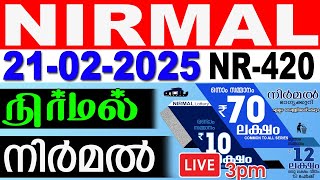 KERALA LOTTERY NIRMAL NR-420 | LIVE LOTTERY RESULT TODAY 21/02/2025 | KERALA LOTTERY LIVE RESULT