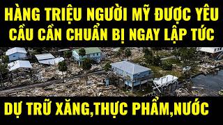 Cuộc sống ở Mỹ.Hàng triệu người Mỹ được yêu cầu cần chuẩn bị ngay lập tức,dự trữ xăng,thực phẩm,nước