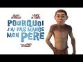 Pourquoi j'ai pas mangé mon père - Teaser officiel HD