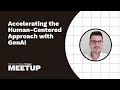 Accelerating the Human-Centered Approach with GenAI | Design powered by AI - FoF Portugal Meetup