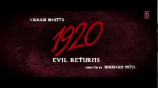 1920 Evil Returns Official Theatrical Trailer | Aftab Shivdasani