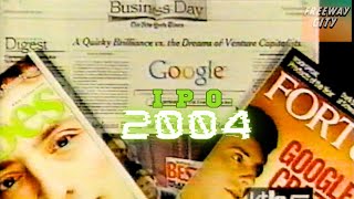 GOOGLE STOCK $$$ - IPO launch August 2004