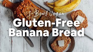 1-Bowl Vegan Gluten-Free Banana Bread | Minimalist Baker Recipes