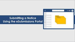 Submitting a Notice Using the eSubmissions Portal