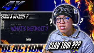 (REACTION) WHATS DETROIT? - 4Y | AI ĐÓ DỊCH HỘ TUI CÁI !!!