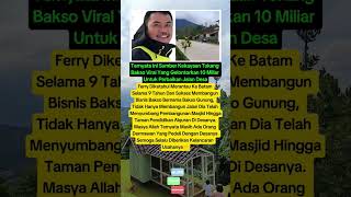 Ternyata ini sumber kekayaan Tukang bakso viral yg gelontorkan 10 M utk perbaikan jalan desa #fyp