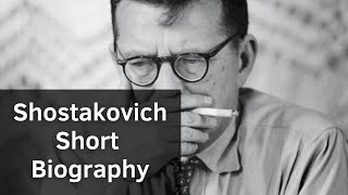Shostakovich - Short Biography