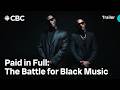 Trailer | Paid in Full: The Battle for Black Music. From executive producers Idris and Sabrina Elba