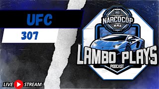 Lambo Plays Podcast Episode #110: UFC 307 Betting Picks and Predictions