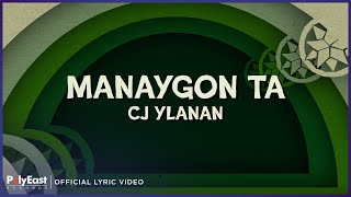 CJ Ylanan - Manaygon Ta (Official Lyric Video)