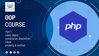 PHP OOP 1 : class, object, constructor, destructor, clone, property & method