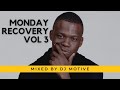 Monday Recovery Vol 3|AfroTechMix|DJ Motive