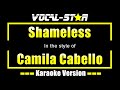 Camila Cabello - Shameless | With Lyrics HD Vocal-Star Karaoke 4K