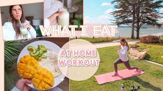 WHAT I EAT! At Home Workout + How to Stay Healthy at HOME! Fitness + Healthy Eats