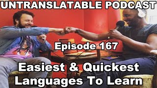 Episode 167: Easiest & Quickest Languages To Learn