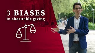 3 biases in charitable giving