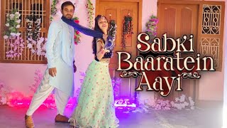 Sabki Baaratein Aayi |Zaara Yesmin |Dance cover |Wedding Dance Video |Choreography Deepika & Rahul