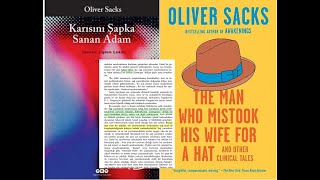 8- Oliver Sacks - Karısını Şapka Sanan Adam (The Man Who Mistook His Wife for a Hat) || 24.09.2023