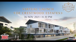 Virtual Launch : Crestwood Estates at The NorthBank, Kuching by Ibraco Berhad