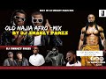 OLD NAIJA AFRO   MIX DJ SWANZYparis