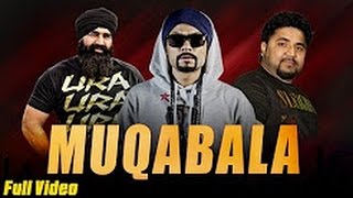 New Punjabi Songs 2015 | Muqabala | KS Makhan Ft. Bohemia | Prince G | Latest Punjabi Songs