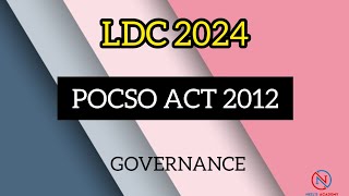 POCSO ACT 2012 || GOVERNANCE || LDC 2024