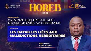 #HOREB 2025 |J11| LES BATAILLES LIEES AUX MALEDICTIONS HEREDITAIRES |GRANDE PLENIERE