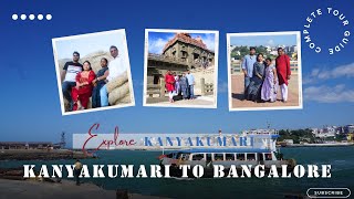 Explore Kanyakumari || Kanyakumari to Bangalore || Road Trip || #youtube  #kanyakumarisunset #vlog