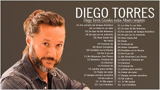 Diego Torres Grandes éxitos Album Completo 2022 - Las Mejores Canciones De Diego Torres