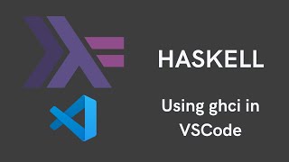Run Haskell ghci in VS Code | Windows