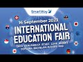 Highlights! International Education Fair by SmartWay Education Centre | 16 September 2023