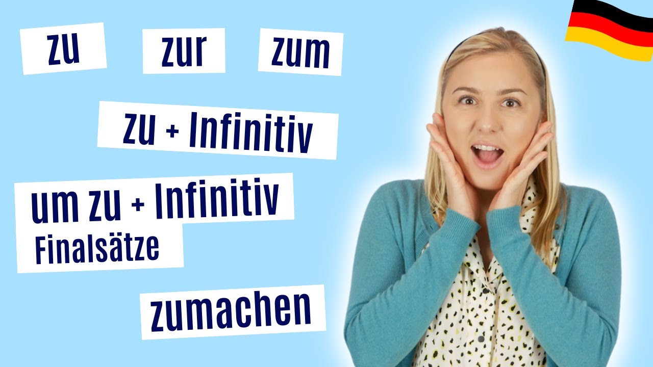 "zu" Einfach Erklärt: Deutsche Grammatik Lernen A2, B1, B2 - YouTube