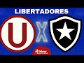 UNIVERSITÁRIO X BOTAFOGO AO VIVO | LIBERTADORES 2024 - FASE DE GRUPOS | NARRAÇÃO