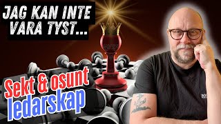 SEKTERISM \u0026 OSUNT LEDARSKAP - JAG KAN INTE VARA TYST