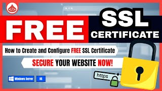 Secure Your Site with a FREE SSL Certificate on Windows Server
