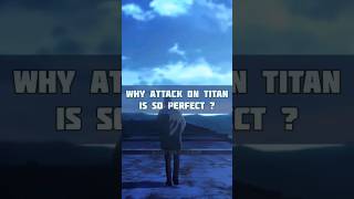 What makes Attack on titan a Perfect?😯 | #anime #attackontitan #erenyeager #levi #animeshorts | BwH