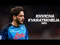 Khvicha Kvaratskhelia - The Bargain of The Season