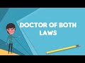 What is Doctor of both laws?, Explain Doctor of both laws, Define Doctor of both laws