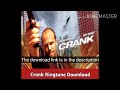 crank ringtone mp3 download crank movie ringtone crank phone ringtone