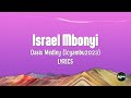 Israel Mbonyi  - Oasis Medley Icyambu2023 Lyrics