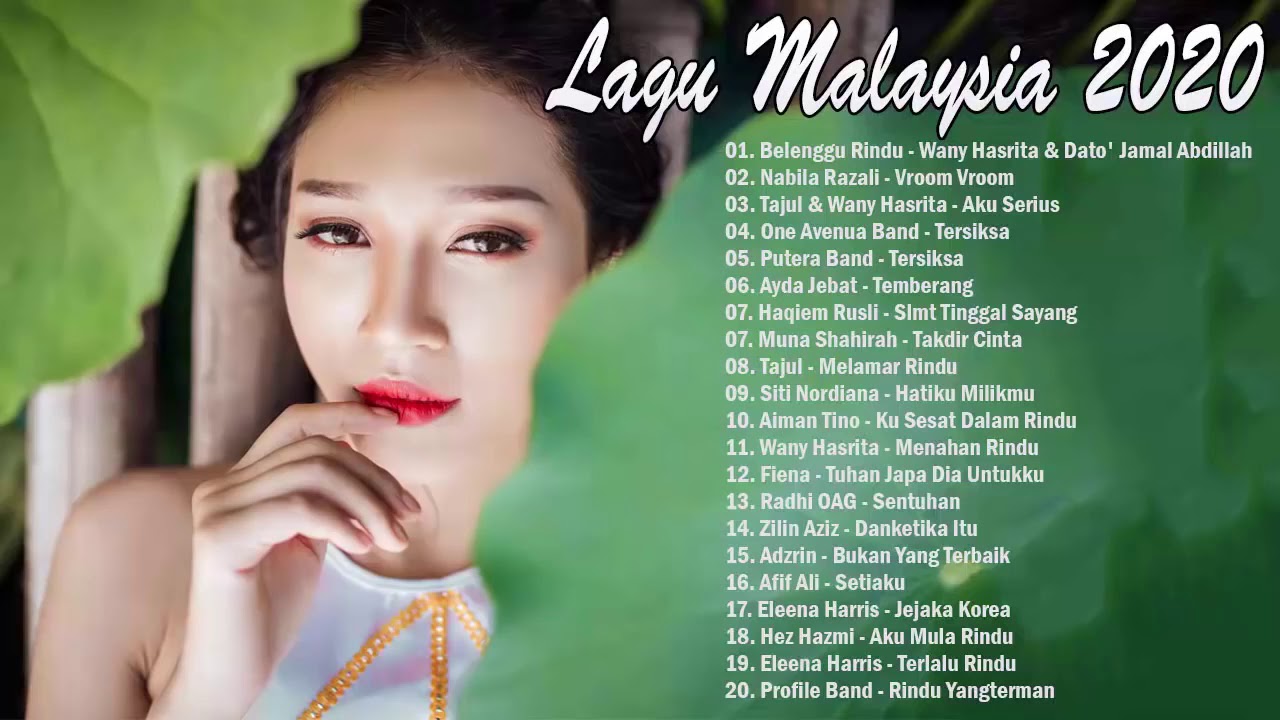 LAGU MALAYSIA TERBARU 2020 -Lagu Baru Melayu Paling Terkini 2020 LAGU ...