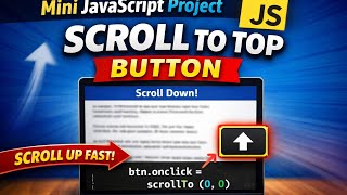 Scroll to Top Button in JavaScript 🔥 | Mini JS Project
