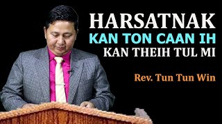 HARSATNAK KAN TON CAAN IH KAN THEIH TUL MI II REV. TUN TUN WIN