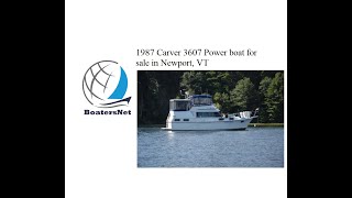 1987 Carver 3607 Power boat for sale in Newport, VT. $42,500.