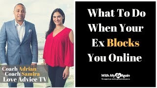 What To Do When Your Ex Blocks You Online